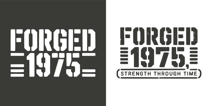 Bold graphic design featuring the text forged nineteen seventy five logo
