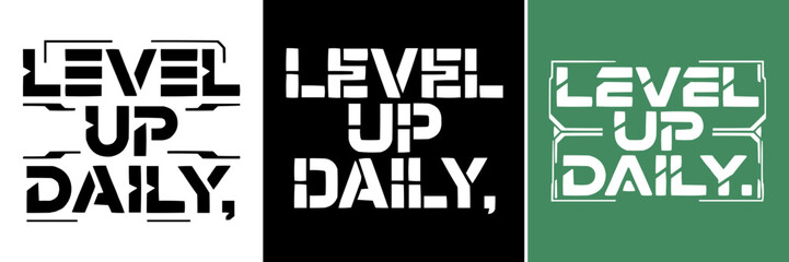 Obraz premium Three stylized level up daily typography designs in different colors