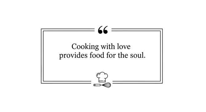 Inspirational quote about cooking with love, framed with chef hat and whisk