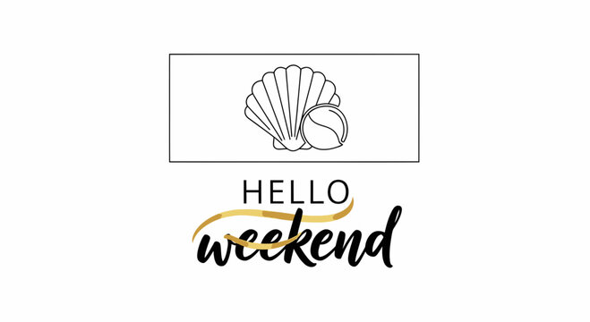 Hello Weekend Seashell and Pearl Graphic with Golden Swirl