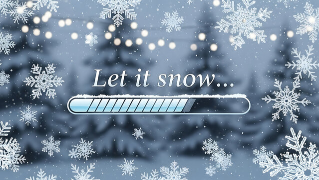 Creative digital interface displaying a let it snow loading status with crystalline snowflake and a festive progress bar marking the arrival of the winter holiday season and chill weather.