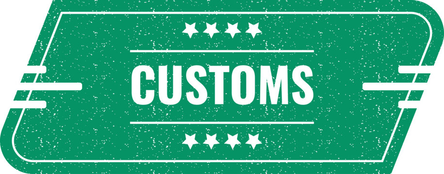 Green vintage customs label stamp with distressed texture for international shipping and logistics business cargo packaging
