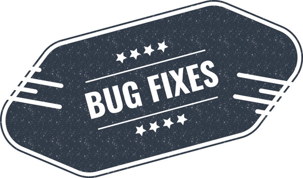 Retro style bug fixes stamp graphic featuring bold text and decorative stars on dark surface