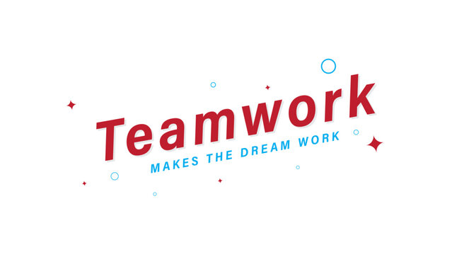 Teamwork Makes the Dream Work Typography Design Motivational Business Quote Vector