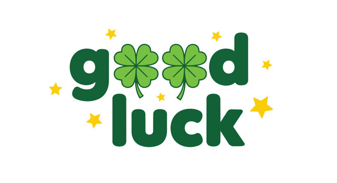 St Patricks Day Good Luck Message with Green Four Leaf Clovers and Yellow Stars
