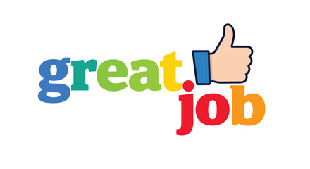 Fototapeta premium Colorful Great Job Text with Thumbs Up Icon for Success