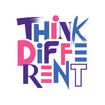 Bold think different typography design featuring modern colorful lettering and unique artistic style suitable for motivational posters inspirational decor or brand apparel.