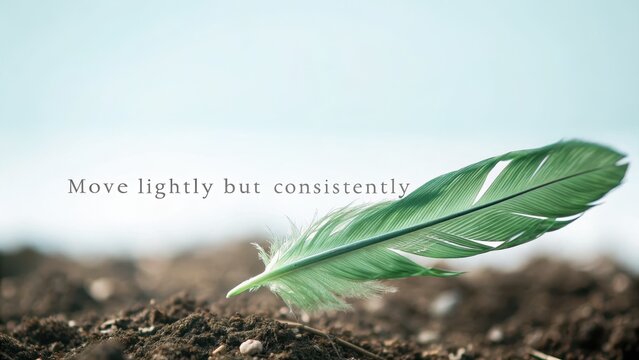 Green Feather on Soil with Inspirational Quote for Serenity and Calm