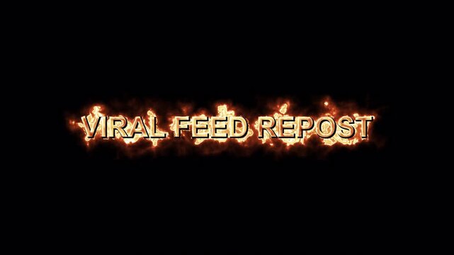 Animated Burning Viral Feed Repost Text with Glitch Effect. Looping Fiery Typography on Alpha Channel.
