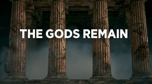 Ancient marble columns fading into fog, dark atmospheric background with floating particles, large centered typography reading &ldquo;THE GODS REMAIN&rdquo;, cinematic mythology documentary title card.