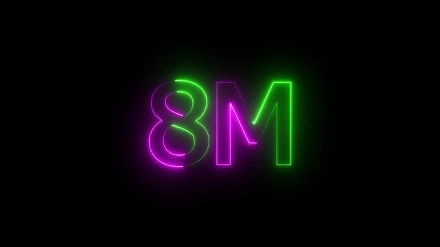 8m one million neon glowing text animation on black background, 8 Million achievement for social media videos animation.