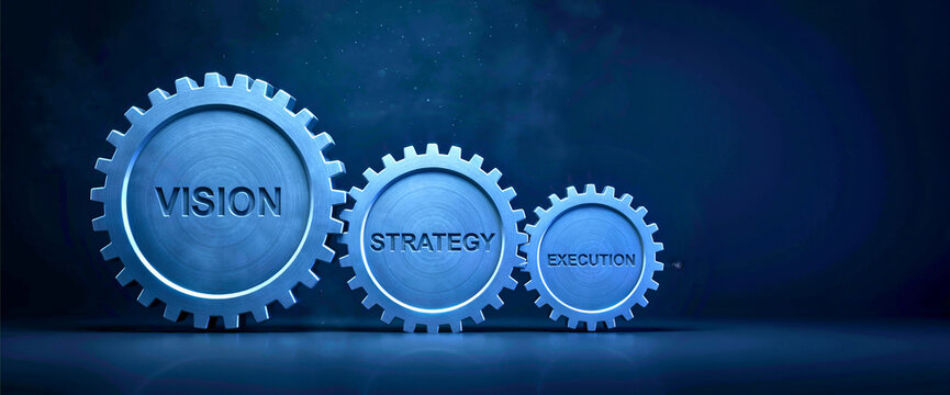 Interconnected gears with vision strategy and execution text representing business planning, corporate growth and organizational development