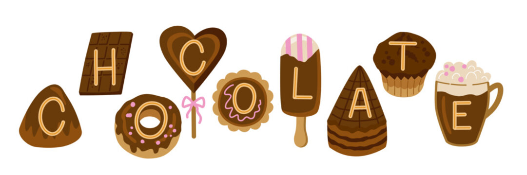Chocolate word made of sweets. Creative vector typography illustration with donut, chocolate bar, candy, ice cream, cake, muffin, coffee cup for dessert menu or banner.