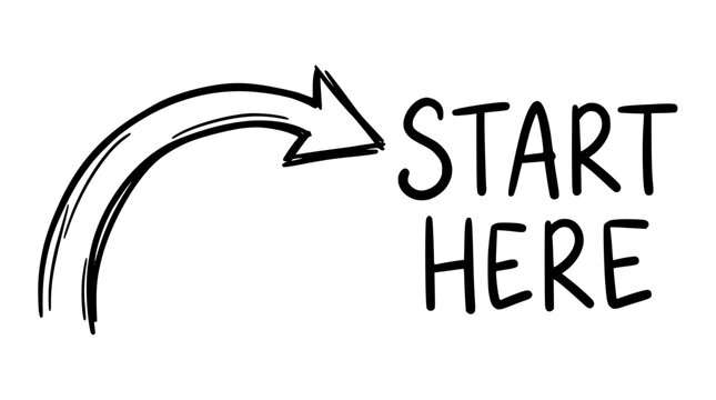 Hand drawn black ink arrow pointing towards the bold text which says start here in a clean minimalist style on a plain white background for digital presentation and creative guidance