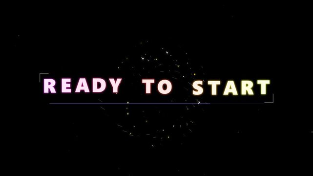 The words "READY TO START" are displayed in a futuristic font with a glowing effect against a dark background, suggesting a beginning or initiation.