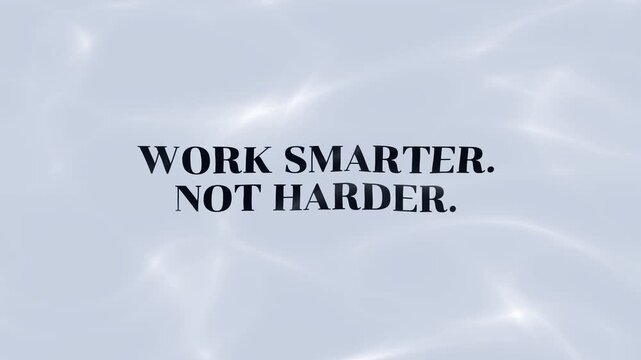 Work smarter not harder text design with a light blue water ripple background effect