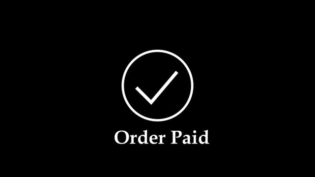 Minimalist order paid confirmation animation featuring a clean white checkmark inside a circular border set against a deep black background, for e-commerce checkout, success