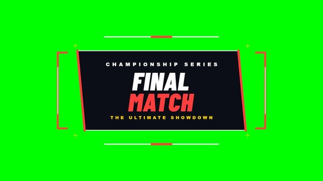 Final match championship series animated broadcast graphic with greenscreen