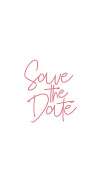 Save The Date animated handwriting text reveal, portrait 9:16, elegant pink cursive script on white background, perfect for wedding announcements and social media story invitations
