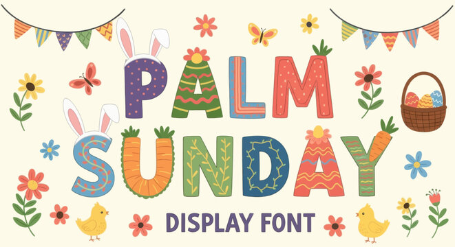 Palm sunday display font with easter themed decorations