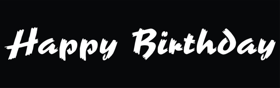 Happy Birthday text features an elegant brush script font in white isolated on a deep black background.