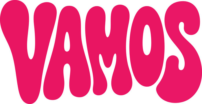 Pink v a m o s text in bold rounded font word letter