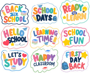 Fototapeta premium Colorful school-themed badges showing phrases like Back to School, School Days, Ready to Learn, Hello School, Learning Time, School Fun, Let’s Study,