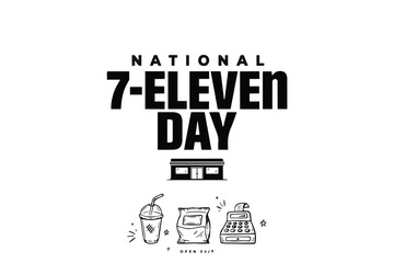 Fototapeta premium NATIONAL 7-ELEVEN DAY vector illustration isolated on white background