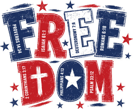 Christian Freedom Typography Illustration With Bible Verses, Cross, Stars And Patriotic Colors