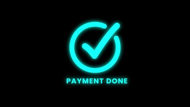 Check mark and Payment done text animation on black background. Tick mark done icon completes accept with payment successfully. payment done icon animation.