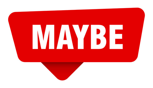 maybe red sticker isolated on transpatent background. maybe sign