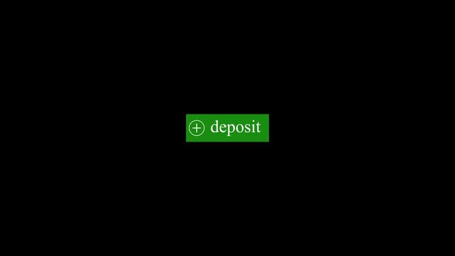 Deposit button icons animation video on black background. Animation of 'DEPOSIT' button video.. 4K videos,..!!