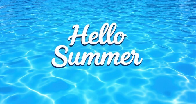 Clear blue swimming pool background with hello summer message
