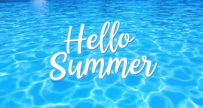 Clear blue swimming pool background with hello summer message
