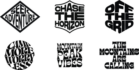 Obraz premium Set of six black adventure and mountain travel typography badges with distressed vintage textures for outdoor shirts isolated on white background, Vector, illustration