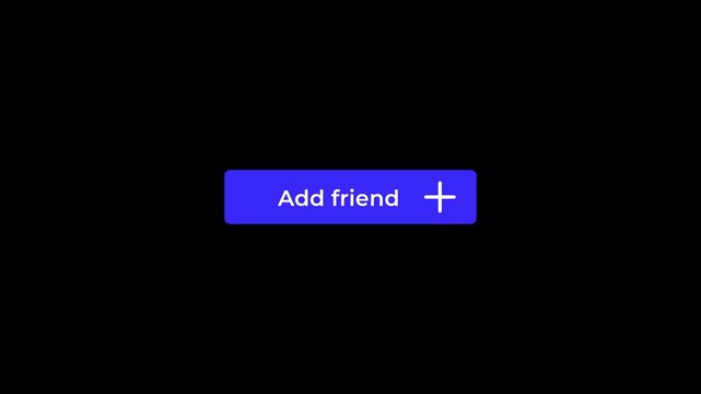 add friend button ui animation with plus icon 4k.