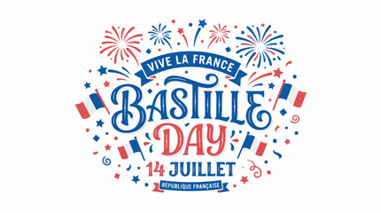 Obraz premium A festive graphic celebrating Bastille Day on July 14th with 