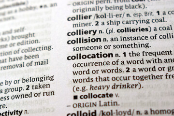 Fototapeta premium Definition Of English Dictionary Close Up Of Page With Word - collocation
