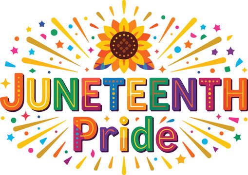 Juneteenth pride typography with sunflower and colorful bursts