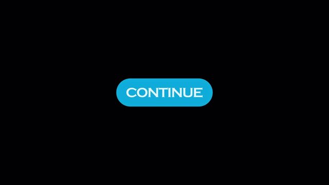  Continue button animation sits against a plain in 4k animation with alpha channel  a simple interface style on transparent background with Continue button  icon animation
