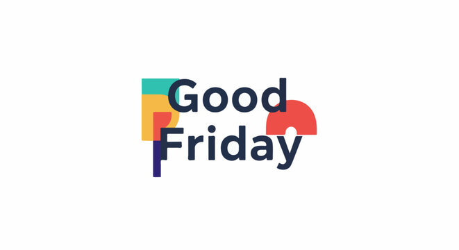 Bold, dark text "Good Friday" is overlaid on abstract, overlapping colorful geometric shapes on a white background