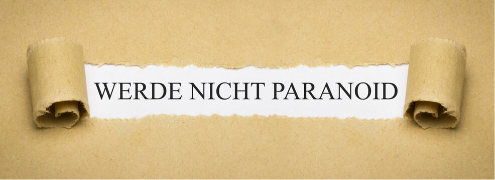 Werde nicht paranoid