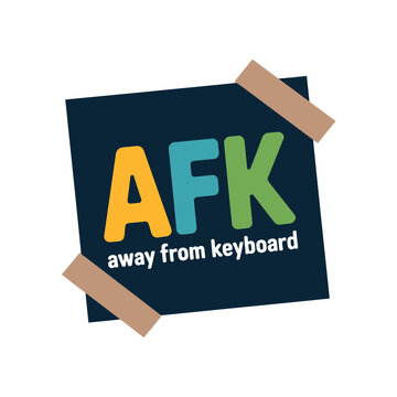 A colorful AFK logo with the phrase away from keyboard on a white background
