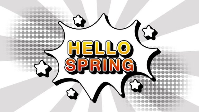Hello spring text word lettering popup comic cartoon reveal with bomb and smoke explosion manga anime book page dots with radial speed lines doodle white background with seamless loop animation