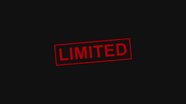 Red rectangular stamp displaying the word LIMITED in capital letters. Text has a glowing effect and appears with a smooth animation on a black background.