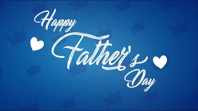 Happy Father's Day with Hearts and Crowns: A heartwarming graphic celebrates Father's Day with elegant calligraphy, two charming hearts, and subtle crown motifs in a regal blue hue.