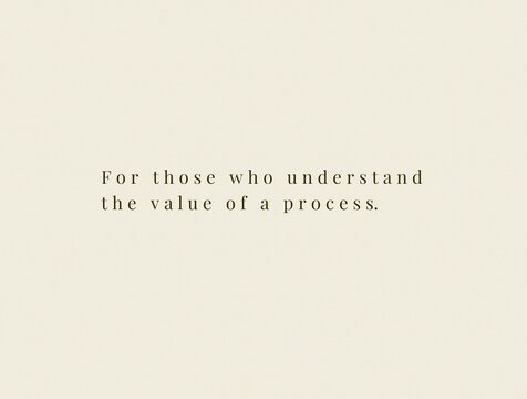 Elegant quiet luxury quote poster with minimalist serif typography for those who understand the value of a process