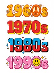 Fototapeta premium A vibrant illustration featuring stylized typography for the 1960s, 1970s, 1980s, and 1990s, each with its own iconic retro aesthetic and decorative elements. Perfect for nostalgic design projects.