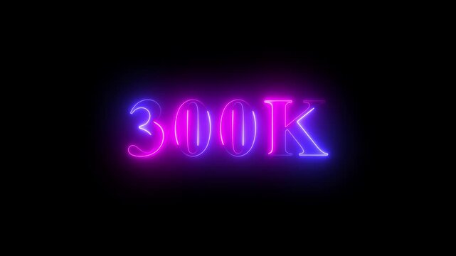 300K celebration effect motion video Glowing neon text icon animation on black background. 100k follower,300K subscribers milestone neon sign glowing blue light motion video footage 4k video animatio