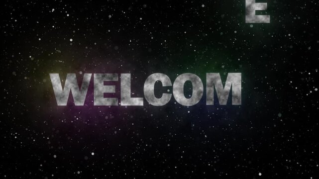 Welcome text animated in dark space background an greeting featuring the letters wel appearing